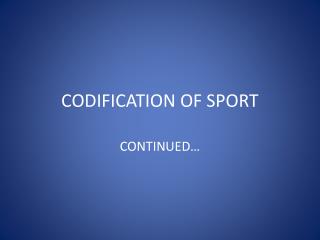 CODIFICATION OF SPORT