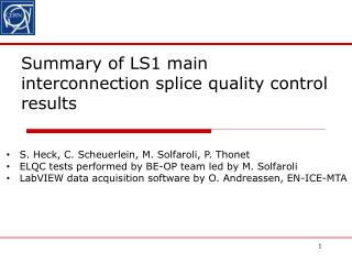 Summary of LS1 main interconnection splice quality control results