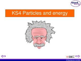 KS4 Particles and energy