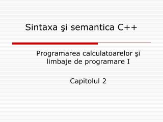 Sintaxa şi semantica C++