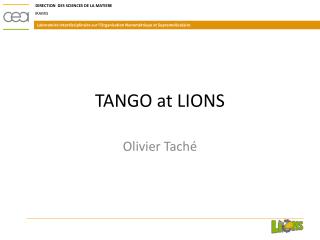 TANGO at LIONS