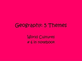 Geography: 5 Themes