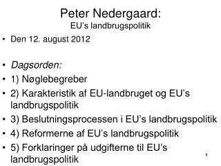 Peter Nedergaard: EU’s landbrugspolitik