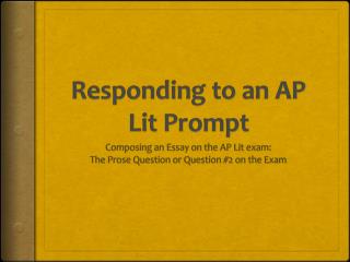 Responding to an AP Lit Prompt