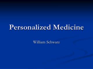 Personalized Medicine