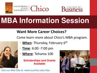 Want More Career Choices? Come learn more about Chico’s MBA program.