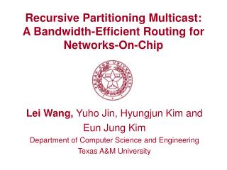 Recursive Partitioning Multicast: A Bandwidth-Efficient Routing for Networks-On-Chip