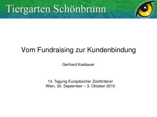 Vom Fundraising zur Kundenbindung Gerhard Kasbauer