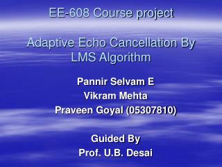 EE-608 Course project Adaptive Echo Cancellation By LMS Algorithm