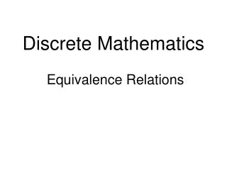 Discrete Mathematics Equivalence Relations