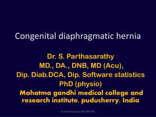 Congenital diaphragmatic hernia