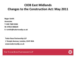 CIOB East Midlands Changes to the Construction Act: May 2011