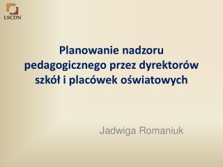 Planowanie nadzoru pedagogicznego przez dyrektorów szkół i placówek oświatowych