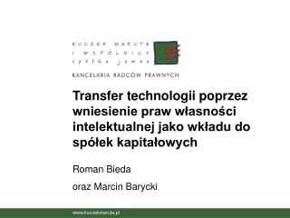 Roman Bieda oraz Marcin Barycki