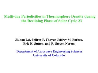 Multi-day Periodicities in Thermosphere Density during the Declining Phase of Solar Cycle 23