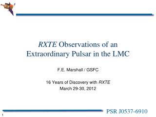 RXTE Observations of an Extraordinary Pulsar in the LMC