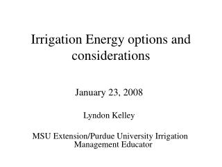 Irrigation Energy options and considerations