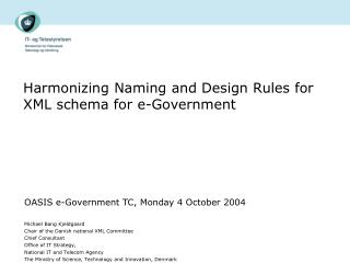 Harmonizing Naming and Design Rules for XML schema for e-Government