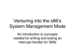 Venturing into the x86’s System Management Mode