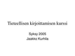 Tieteellisen kirjoittamisen kurssi