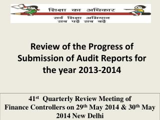 Review of the Progress of Submission of Audit Reports for the year 2013-2014