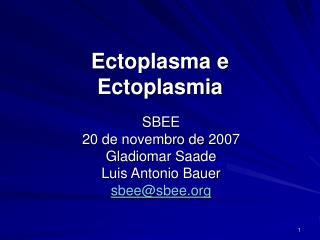 Ectoplasma e Ectoplasmia