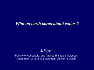 Who on earth cares about water ?