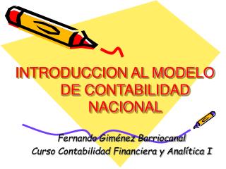 INTRODUCCION AL MODELO DE CONTABILIDAD NACIONAL