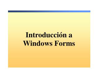 Introducción a Windows Forms