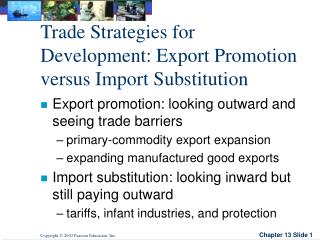 Trade Strategies for Development: Export Promotion versus Import Substitution