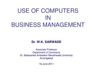 USE OF COMPUTERS IN BUSINESS MANAGEMENT