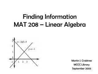 Finding Information MAT 208 – Linear Algebra