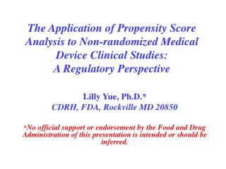 Lilly Yue, Ph.D.* CDRH, FDA, Rockville MD 20850