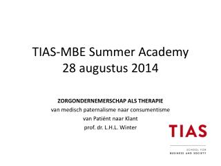 TIAS-MBE Summer Academy 28 augustus 2014