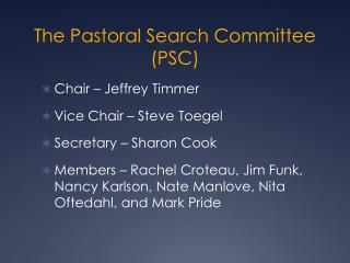 The Pastoral Search Committee (PSC)