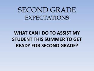 SECOND GRADE EXPECTATIONS