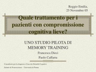 Quale trattamento per i pazienti con compromissione cognitiva lieve?