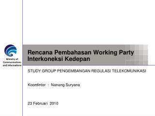 Rencana Pembahasan Working Party Interkoneksi Kedepan