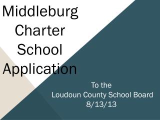 Middleburg Charter School Application