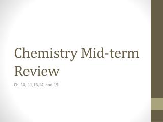 Chemistry Mid-term Review