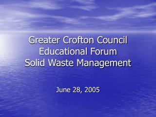 Greater Crofton Council Educational Forum Solid Waste Management
