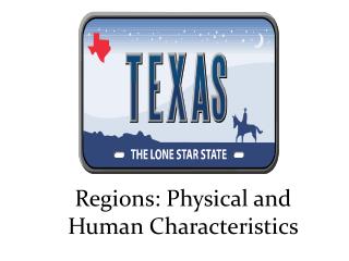Regions: Physical and Human Characteristics