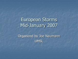 European Storms Mid-January 2007