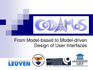 From Model-based to Model-driven Design of User Interfaces