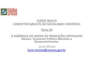 CURSO Nível II CONCEITOS BÁSICOS DO SOCIALISMO CIENTÍFICO Tema 03