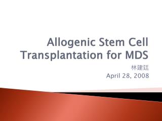 Allogenic Stem Cell Transplantation for MDS