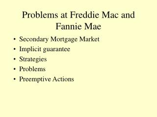 Problems at Freddie Mac and Fannie Mae