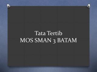 Tata Tertib MOS SMAN 3 BATAM