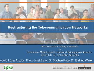 Restructuring the Telecommunication Networks