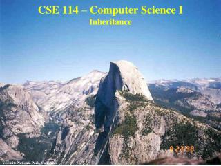 CSE 114 – Computer Science I Inheritance